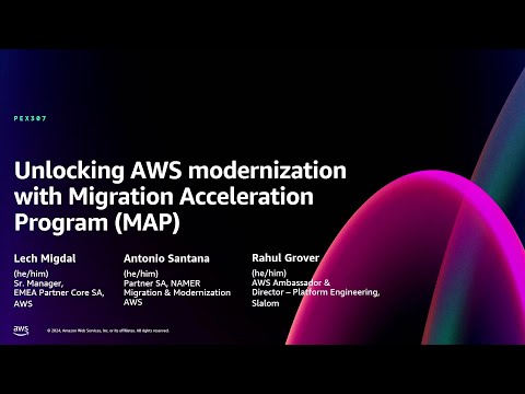 AWS re:Invent 2024 - Unlocking AWS modernization with Migration Acceleration Program (MAP) (PEX307) Episode cover