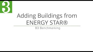 20. Adding Buildings from ENERGY STAR