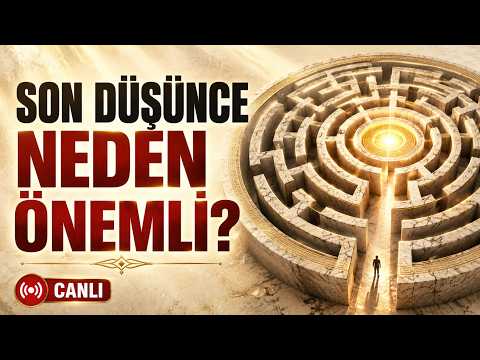 Ölürken Son Düşünce Neden Bu Kadar Öneml