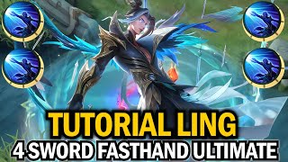 TUTORIAL LING 4 SWORD ULTIMATE FASTHAND!! | CARA AMBIL 4 PEDANG ULTIMATE LING FASTHAND!!