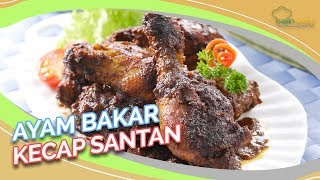 RESEP AYAM BAKAR SANTAN. 