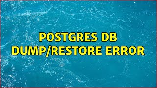 Postgres db dump/restore error