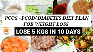 Pcos - Pcod / Diabetes Diet Plan For Weightloss | LOSE 5 KGS IN 10 DAYS WITH PCOS