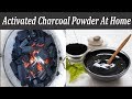 Authentic homemade activated charcoal powder|| homemade charcoal powder for face and skin in urdu