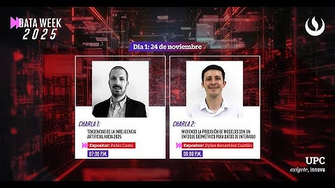 Data Week UPC 2025 - Día 1 - 24 de Noviembre 19:00 - 21:00