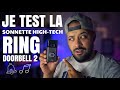 Je test la Ring Doorbell 2, dernière génération de sonnette connectée 🙂