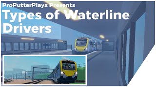 Types of Waterline Drivers (Roblox SCR)