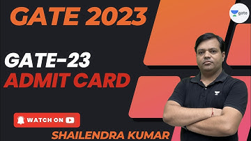 An Update and detail Information about ADMIT CARD of GATE 2023 | SKS50