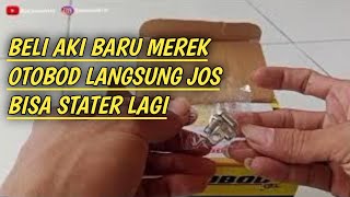 UNBOXING AKI MEREK OTOBOD UNTUK SEMUA MOTOR 