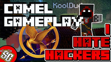 Camel Gameplay | I HATE Hackers | Minecraft Hardcore/Hunger Games | MCPVP.com