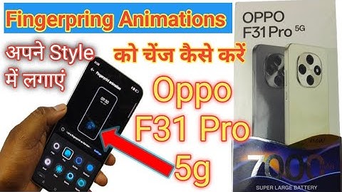 How to change fingerprint animation in oppo F31 pro 5g / fingerprint animation change kaise kare 