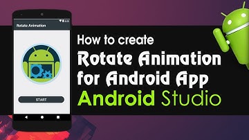 Android Studio Tutorial - How to Create Rotate Animation for Android App
