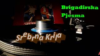 Srebrna Krila – Brigadirska Pjesma /vinyl/ Resimi