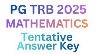 PG TRB 2025 MATHS TENTATIVE ANSWER KEY 