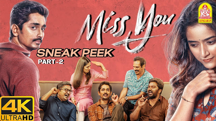 Exclusive -4K Super scenes -Enjoy Watching Sneak Peek From the Movie  ''Miss You '''