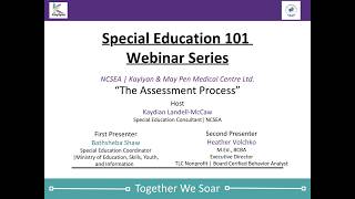 Special Education 101 Webinar Series - Session 4 - "The Assessment Process"