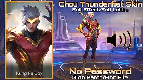 Chou Thunderfist Skin Script - Gloo & Beatrix Patch - Fix voice - No Password.