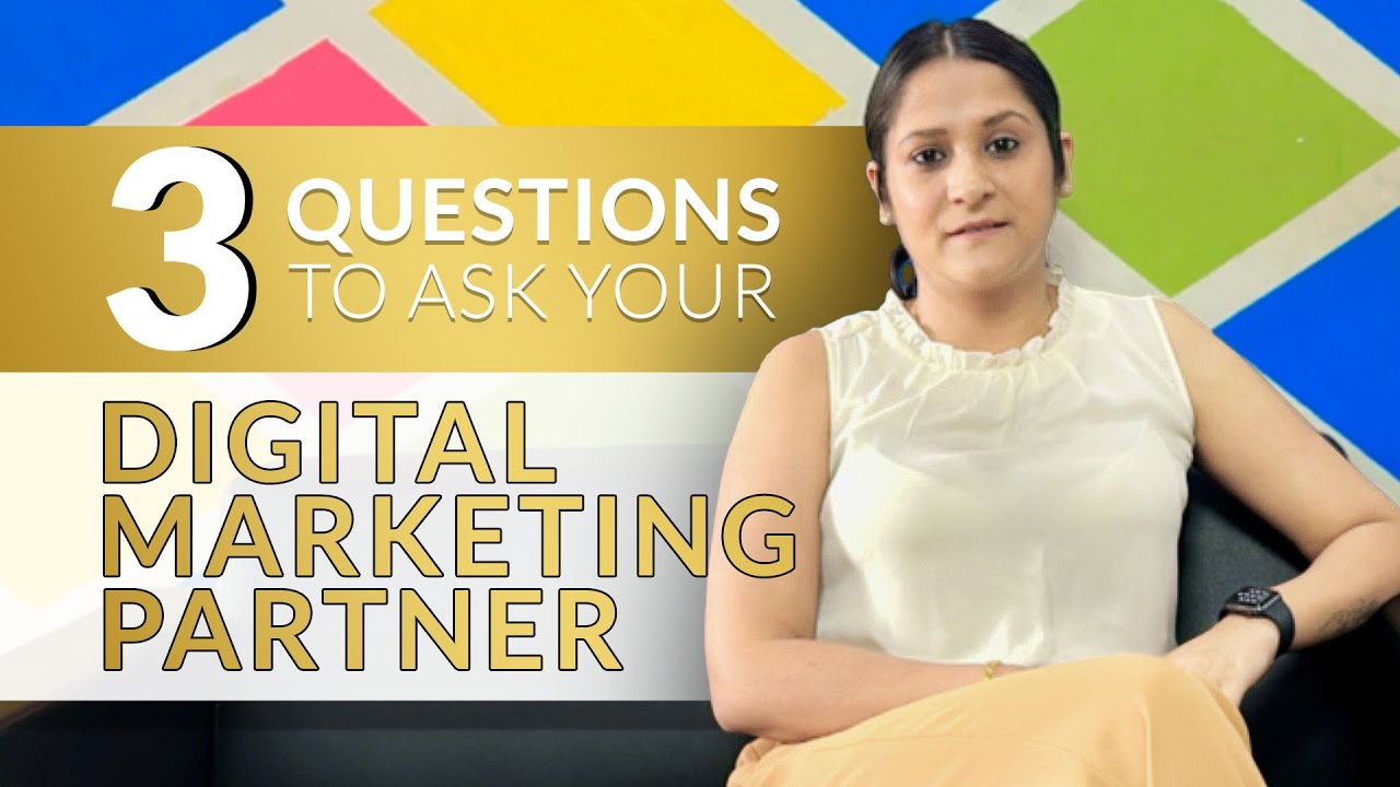 3 Questions To Ask Your Digital Marketing Partner - YouTube