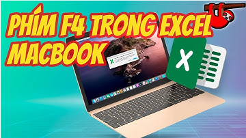 Phím F4 trong Excel MacBook (Cách cố định ô trong Excel trên Macbook)