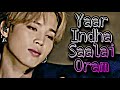 BTS Park Jimin FMV || Yaar Indha Saalai Oram || Tamil Song