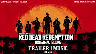 Video thumbnail of "Red Dead Redemption 2 Original Score — Trailer 1 Track Remix"