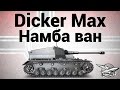 Dicker Max - Намба ван - Гайд