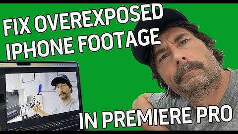 Fix overexposed iPhone footage in premiere Pro