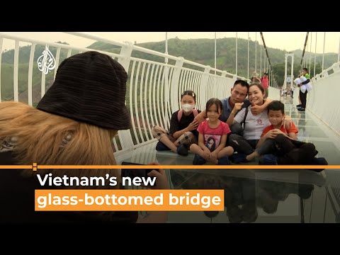 Vietnam opens new glass-bottomed bridge I Al Jazeera Newsfeed