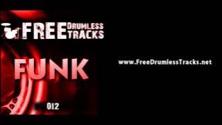 FREE Drumless Tracks: Funk 012 (www.FreeDrumlessTracks.net)