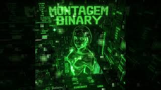 MONTAGEM BINARY (Slowed)