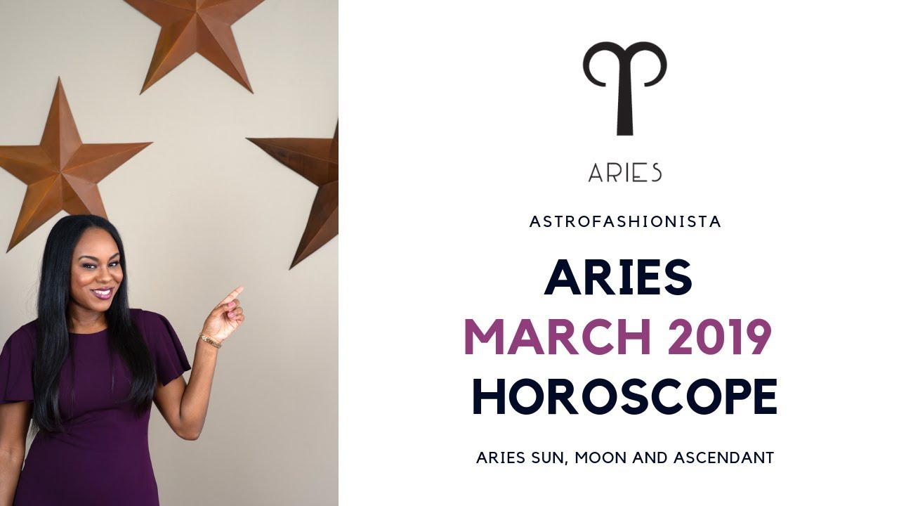 Aries March 2019 Horoscope