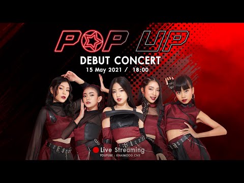 POP UP Debut Concert 1st Single | เดบิ้วท์ คอนเสิร์ต เปิดตัวซิงเกิ้ลแรก และ วง POP UP