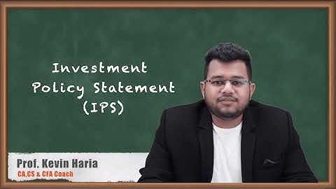 Investment Policy Statement (IPS) - Basics of Portfolio Planning and Construction