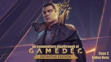Gamedec - Definitive Edition (PC) Case 3 - Fallen Hero no commentary playthrough