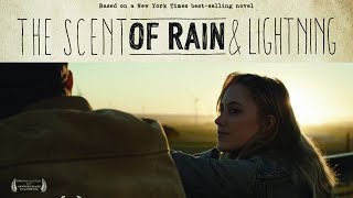 Запах дождя и молнии / The Scent of Rain & Lightning (2017) Official Trailer