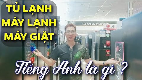 Máy giặt tiếng anh gọi là gì năm 2024