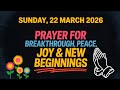 SAMEDI 21 MARS 2026 PRIÈRE POUR UNE PERCÉE LA PAIX LA JOIE ET DE NOUVEAUX DÉPARTS mp3