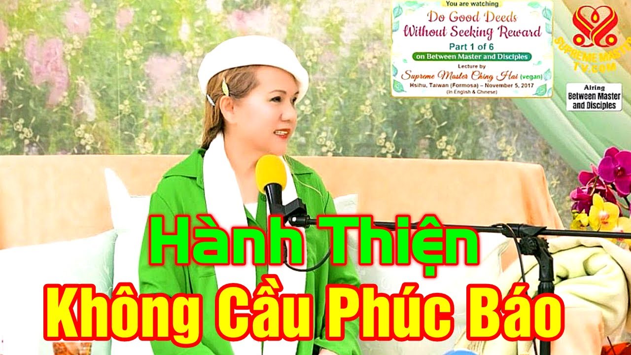 do-good-deeds-without-seeking-reward-nov-5-2017-h-nh-thi-n-kh-ng