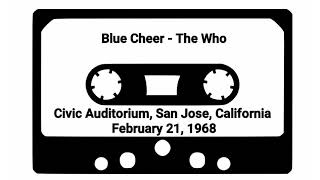 Blue Cheer / The Who - San Jose 1968