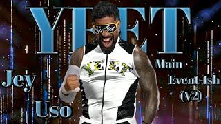 Jey Uso WWE Theme Song 2024 - Main Event Ish (V2, Edit)