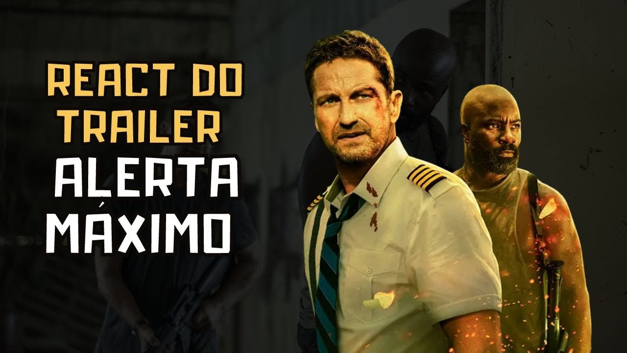 REACT do novo filme ALERTA MÁXIMO | Estrelado por GERARD BUTLER - YouTube