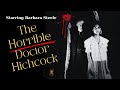 The h0rrible d0ct0r hichcock 1962 barbara steeles birt.ay special