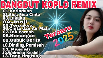 DANGDUT KOPLO REMIX ALBUM PILIHAN 2025/VIRAL TIKTOK