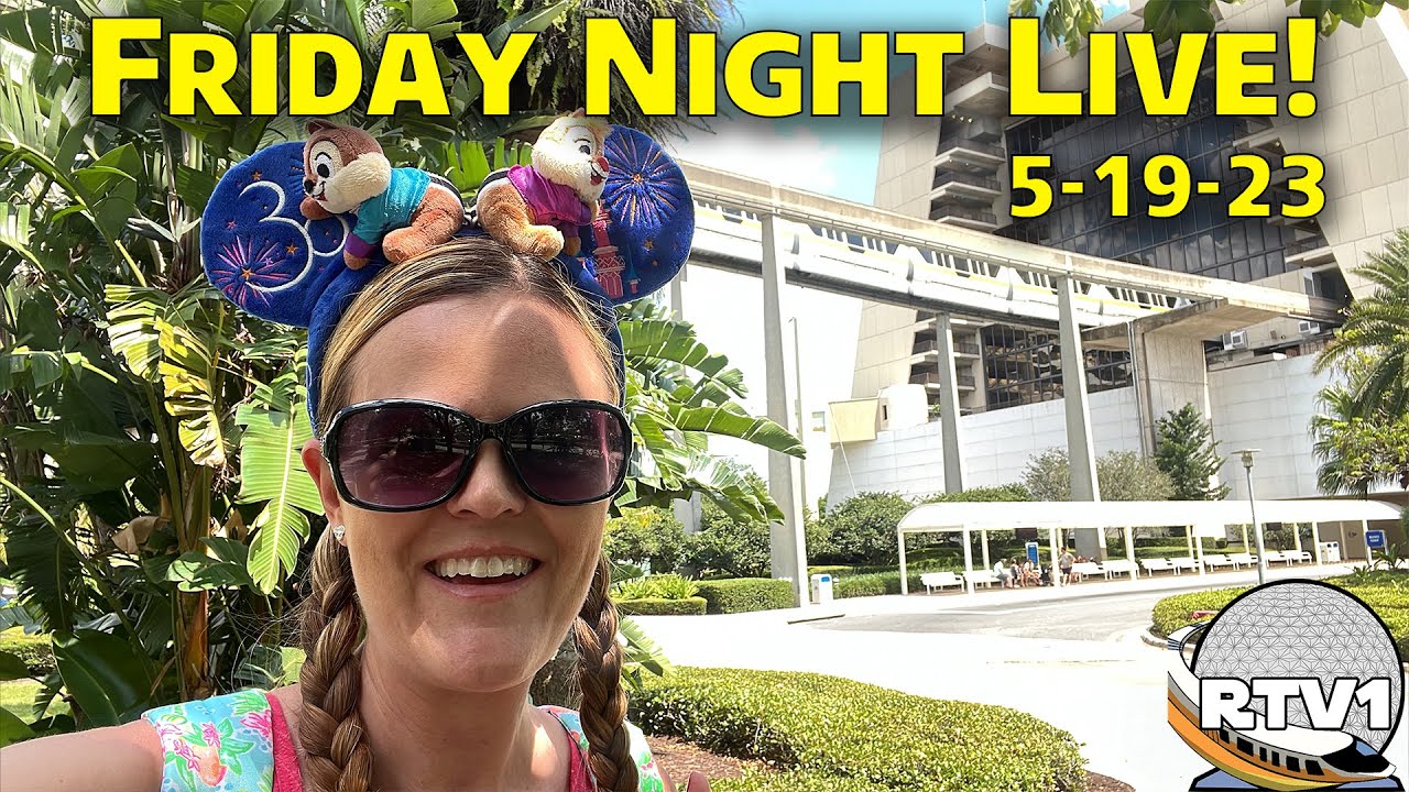 Friday Night Live Stream Announcement - 5-19-23 - Walt Disney World