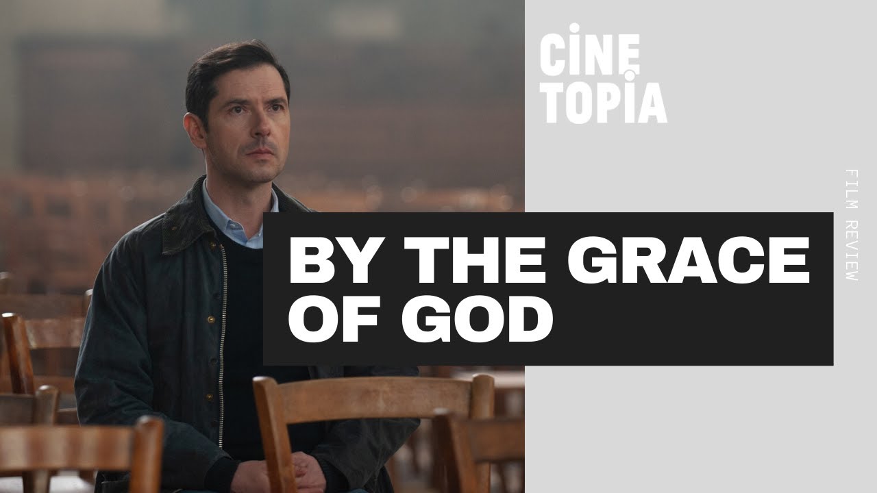 BY THE GRACE OF GOD directed by François Ozon I Film Review I Cinetopia ...