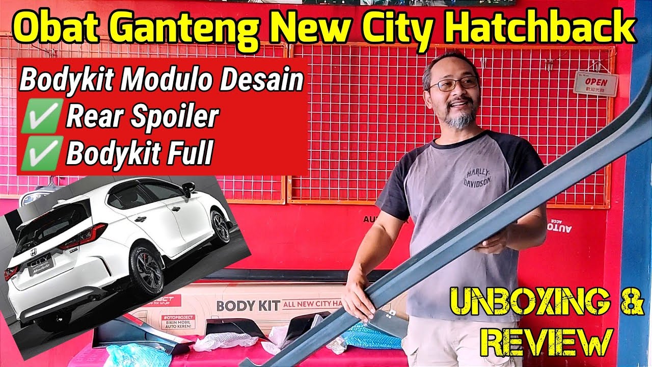 Unboxing Full BodyKit dan Rear Spoiler Honda All New City Hatchback ...