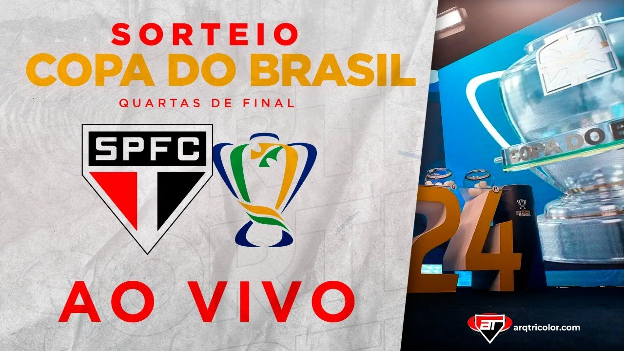 SORTEIO das QUARTAS DE FINAL da Copa do Brasil | Arquibancada Tricolor ...