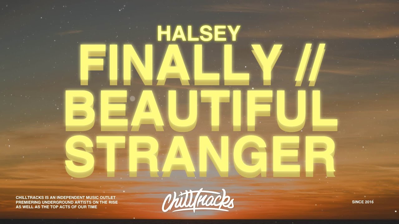 Halsey – Finally, Beautiful Stranger MP3 Download