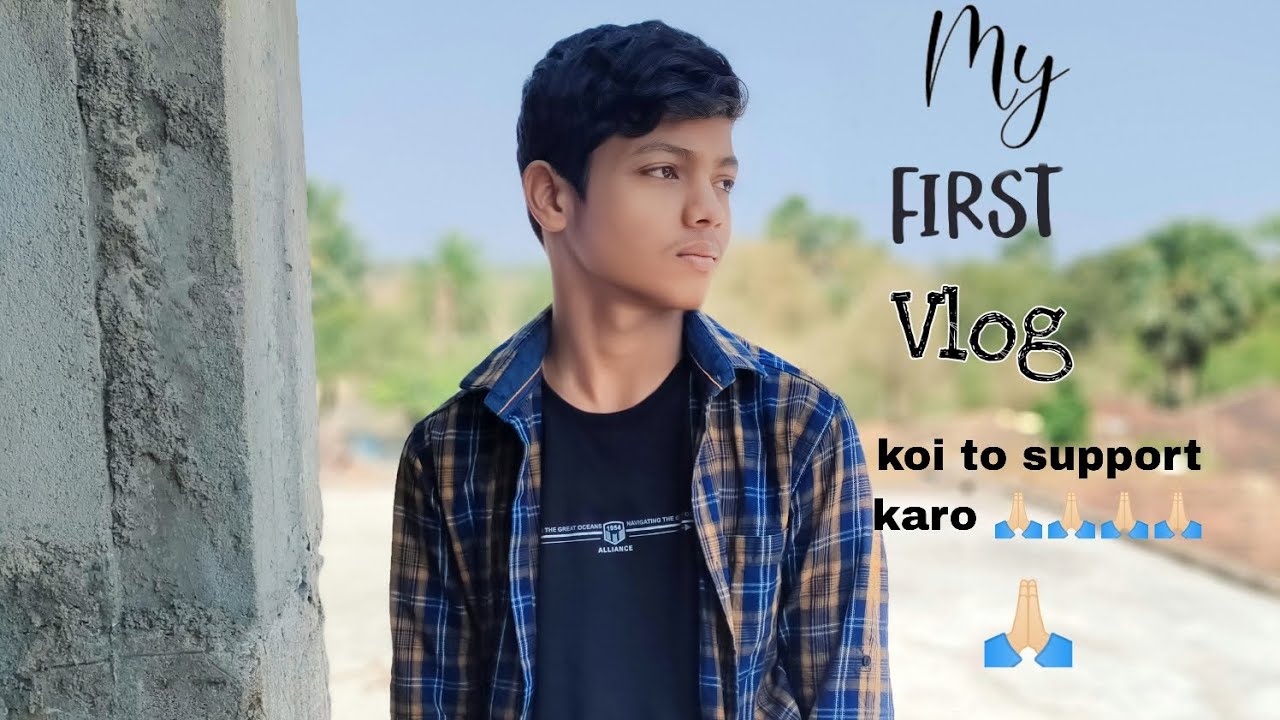 MY FIRST VLOG ️ !! MY FIRST VIDEO ON YOUTUBE || it'z amit vlogs - YouTube