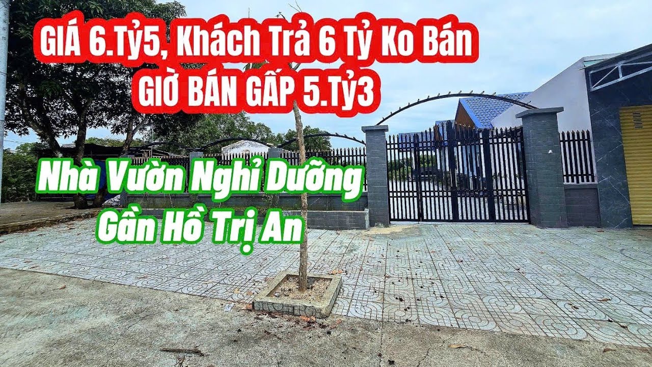 GIÁ 6TY5 KHÁCH TRẢ 6TY KHÔNG BÁN, GIỜ BÁN 5TY3, NHÀ VƯỜN NGHỈ DƯỠNG Ở TT VĨNH AN VĨNH CỬU ĐỒNG NAI.